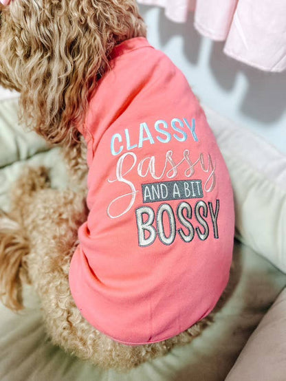 Classy Sassy and a Bit Bossy Dog T-Shirt – Bold & Fun Tee - Doglicious Bakery Bites